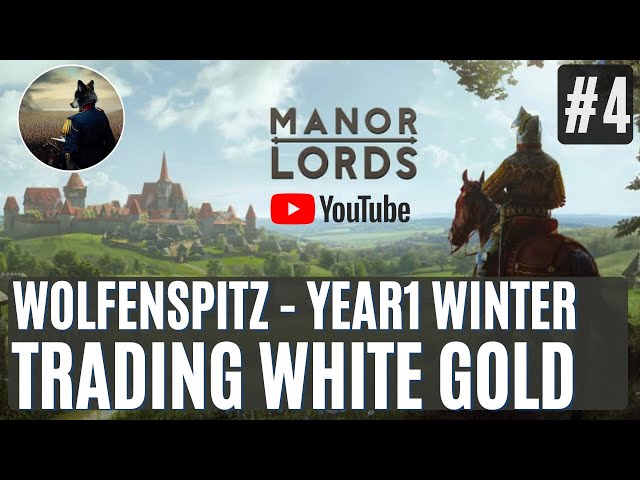 Let's Play Manor Lords: Wolfenspitz #5: Trading with the White Gold