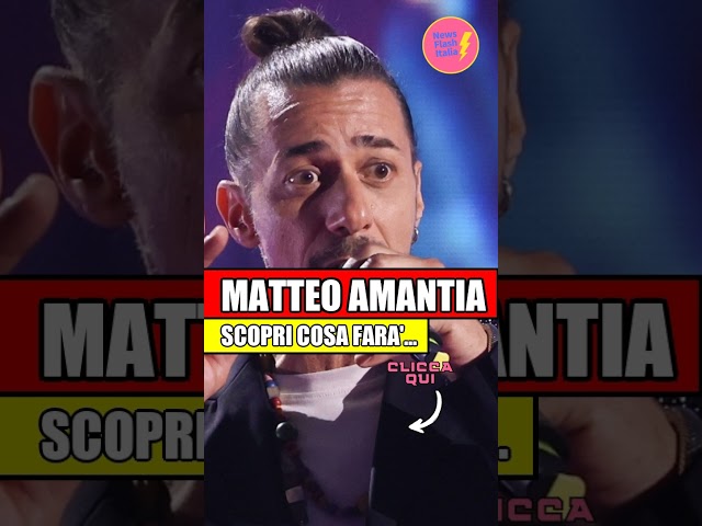 "MATTEO AMANTIA TORNA IN TV DOPO VENT'ANNI: IL MOTIVO TI SORPRENDERÀ! #ORAOMAIPIÙ #MUSICAITALIANA"