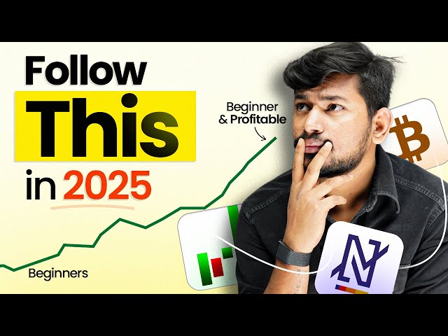 2025 : Profitable Trader बनने के लिए सिर्फ़ ये Steps Follow करो !! Special Advice for Beginners