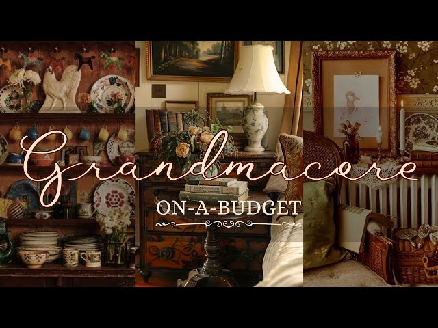 Frugal Living: The Grandmacore  Decor Revolution | Vintage On-A-Budget Home Decor Ideas