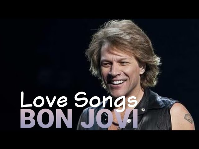 BonJovi Love Songs