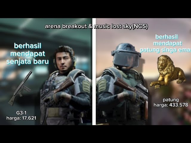 saya sudah mendapat senjata dan patung mahal | arena breakout & Music Lost sky(NCS)