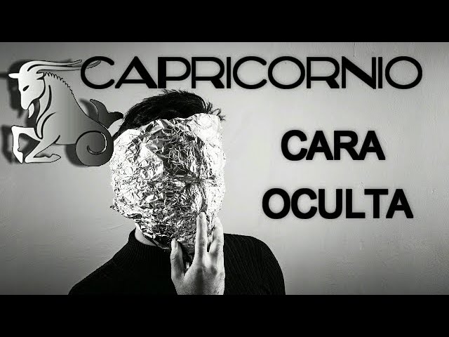 CAPRICORNIO - La cara OCULTA