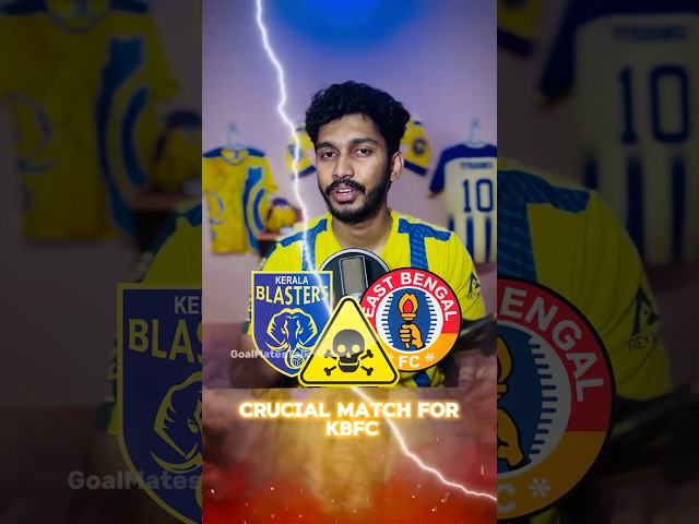 Crucial Match for KBFC !!! ☠️🟡 #keralablasters #isl #eastbengal