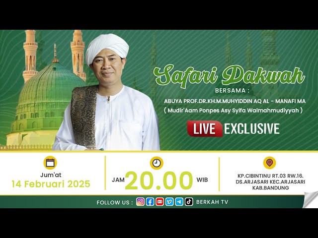 🔴 LIVE SAFARI DA'WAH ABUYA PROF. DR. ( HC ) KH M. MUHYIDDIN AQ ALMANAFI MA | ARJASARI | 14/02/2025