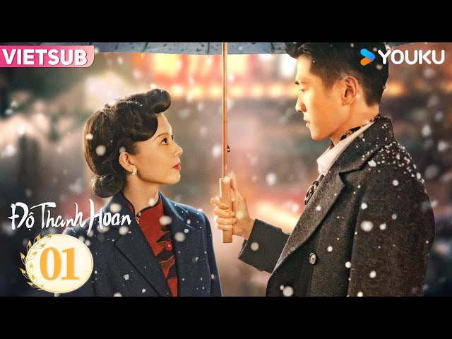 [VIETSUB] Độ Thanh Hoan - Tập 01 | Vị đốc quân khát máu si mê nàng ca kỹ lạnh lùng | YOUKU