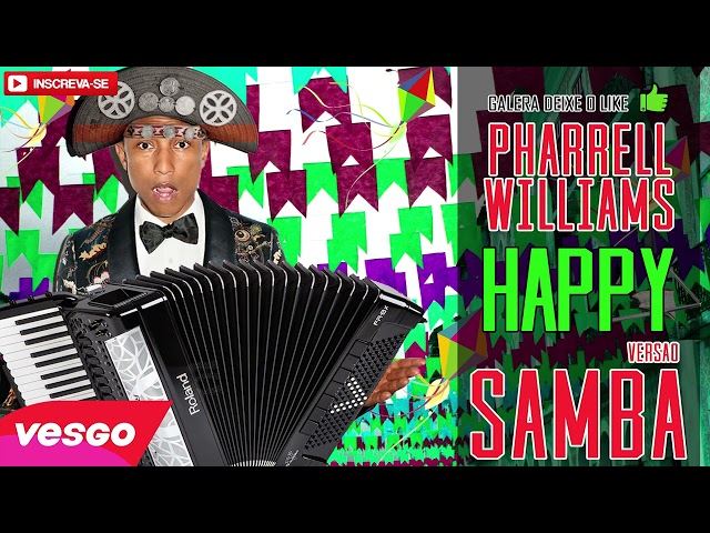 Pharrell Williams - Happy - VERSÃO SAMBA