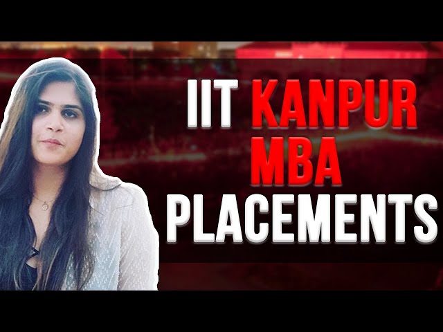 IIT Kanpur MBA Placements | Highest Package 20 LPA | Fees | Careers