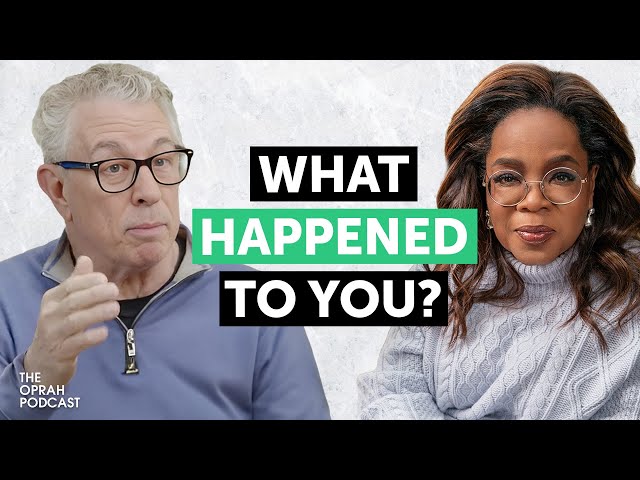 Healing Your Childhood Trauma | The Oprah Podcast