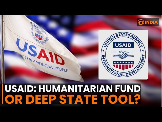 USAID: Humanitarian Fund or Deep State Tool to fund regime changes? | Media Scan