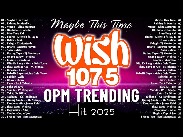 Top OPM Tagalog Love Songs 2025 Playlist 💗 Best Of Wish 107.5 Songs Playlist 2025