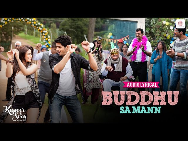 Buddhu Sa Mann - Lyrical Song | Alia Bhatt, Sidharth Malhotra | Kapoor & Sons | Amaal Mallik