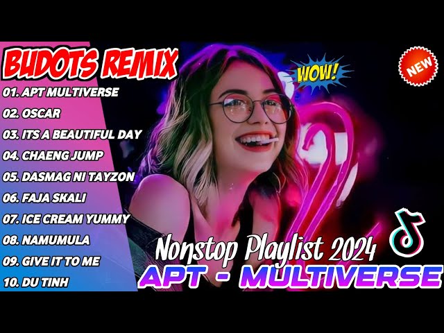 APT MULTIVERSE 💥 New VIRAL TIKTOK BUDOTS NONSTOP REMIX 2024 | DJ MONSOY