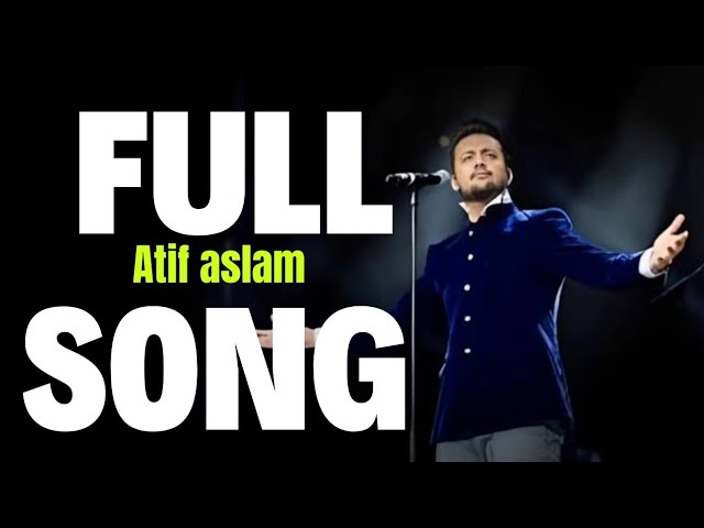 Top Atif Aslam Songs | Best Bollywood Romantic Hits | Atif Aslam Latest & Popular Songs 2025