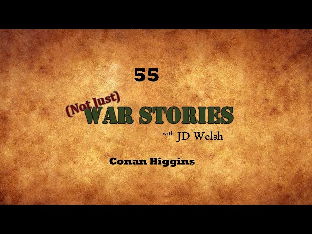 (Not Just) War Stories - Conan Higgins