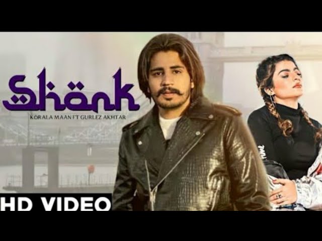 Shonk Korala maan (Official Song) Gurlez Akhtar New Punjabi song 2022 Latest Punjabi song 2022