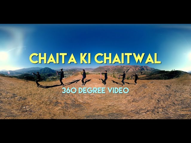 Chaita Ki Chaitwal | चैता की चैत्वाल | FIRST 360º KUMAONI DANCE VIDEO