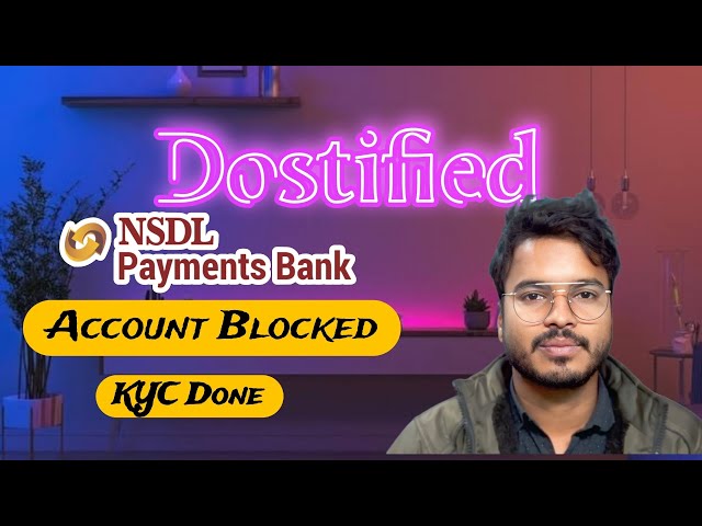 NSDL Payment Bank Not Active || RBI Complaint || NSDL KYC Huwa Lekin Account Bnd he || Dostified