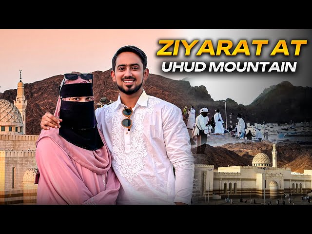 Ziyarat At Uhud Mountain | Adnaan 07