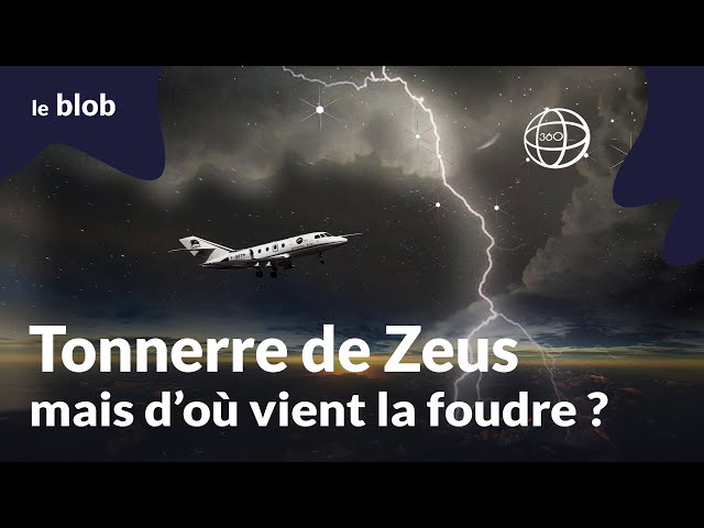 Tonnerre de Zeus ! Mais d’où vient la foudre ? | Reportage 360°