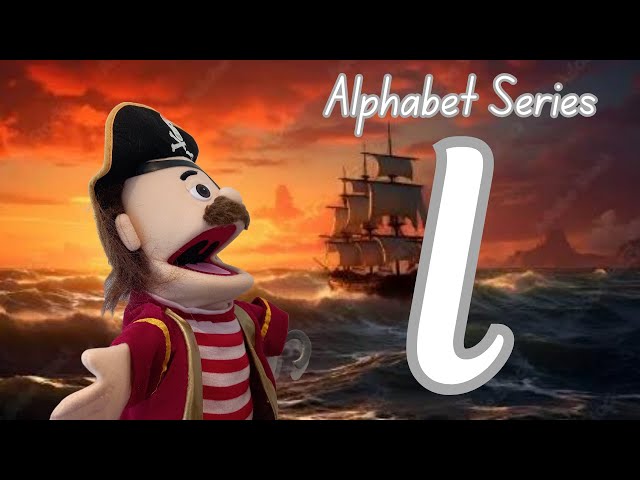 The Letter L Alphabet Series Phonics with Pirate Peter