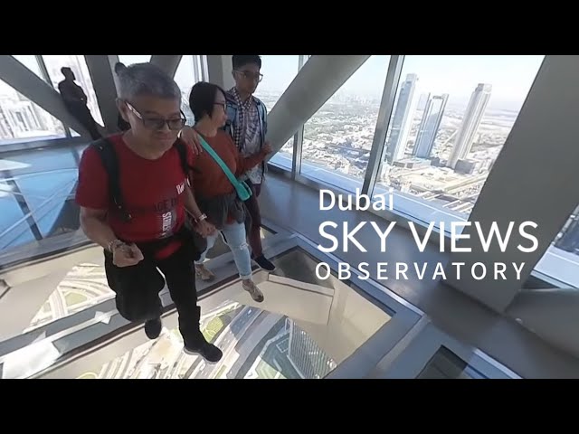 Dubai Sky Views Observatory | 360 VR Video