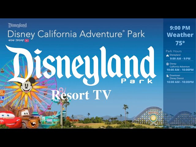 WDW Today Channel Presents Disneyland Resort TV