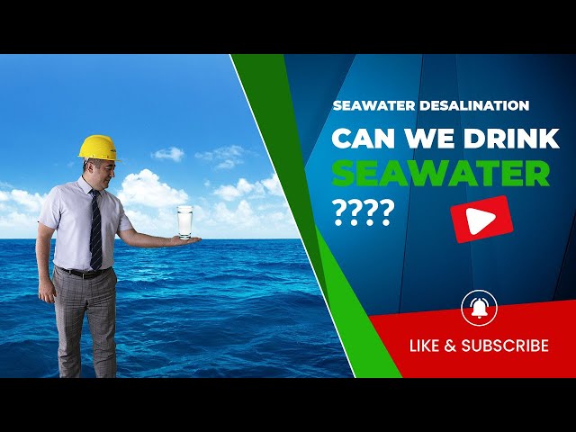 How To Turn Sea Water Into Drinking Water? Can we drink seawater? What Happens You Drink SeaWater?