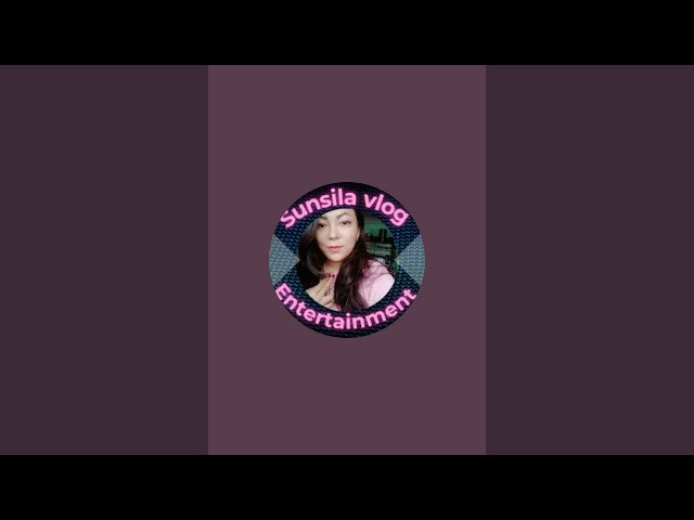 Sunsila official Vlog2025 Hello welcome to my yt live❤️