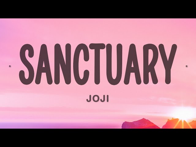 Joji - Sanctuary (Lyrics)