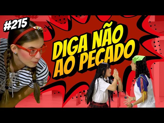 DIGA NÃO ao Pec@do | Ep. 215 #historiainfantil