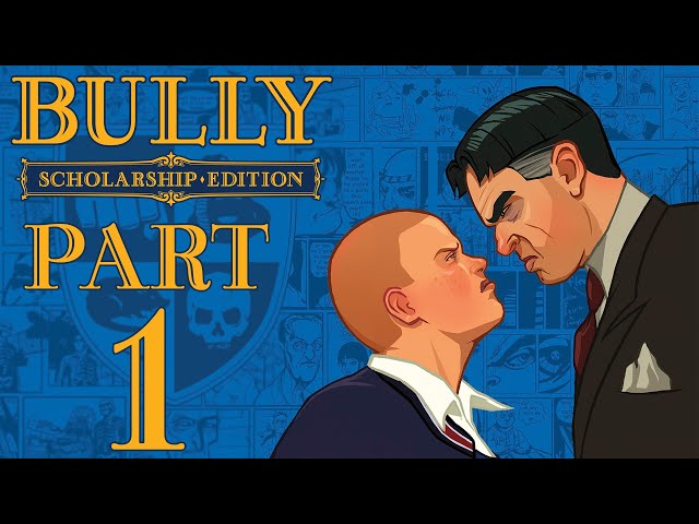 Bully: Scholarship Edition - Gameplay Walkthrough - Part 1 - "Chapters 1-2"