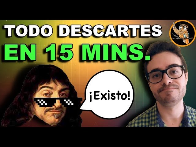 Aprende TODO Descartes FÁCIL y SENCILLO 😎 (en 15 Minutos) | Filosofía Moderna