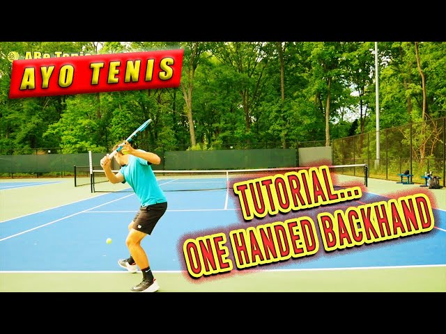 CARA MEMUKUL ONE HANDED BACKHAND TENIS LAPANGAN (subtitle Indonesia)