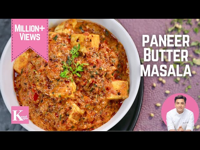 Paneer Butter Masala Lababdar पनीर बटर मसाला लबाबदार  | Restaurant stye Paneeer Makhni | Kunal Kapur