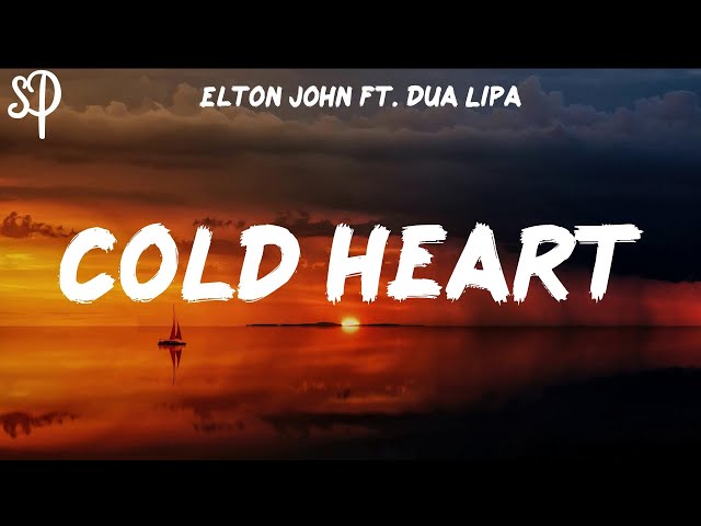 Elton John & Dua Lipa - Cold Heart (Lyrics)