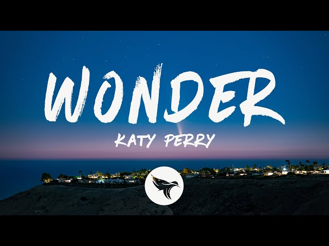 Katy Perry - Wonder (Lyrics)