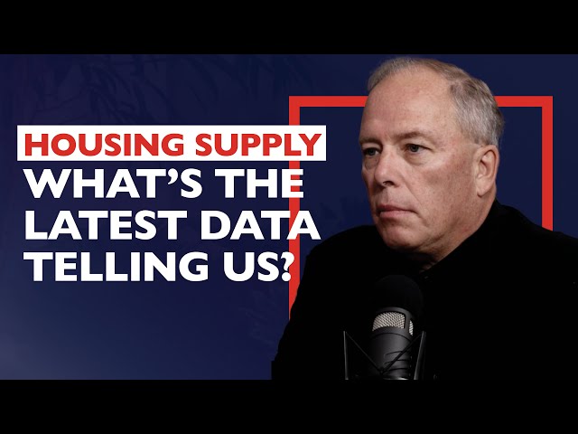 Housing Supply – What's the latest data telling us?