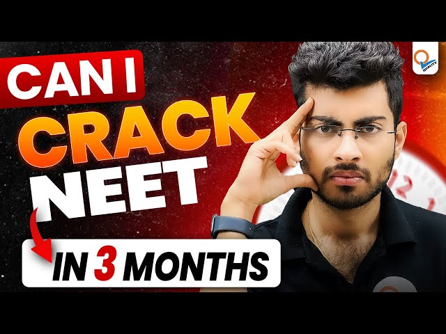 Can I crack NEET in 3 months | NEET motivation