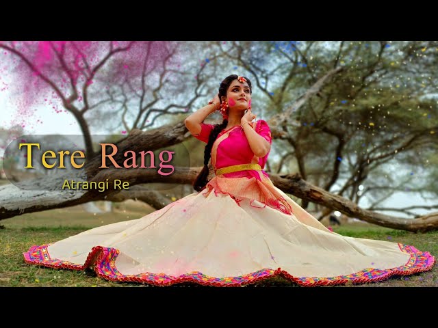 Tere Rang From Atrangi Re | Dance Cover |#gunjanchakraborty