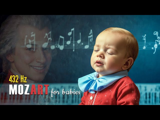 Mozart for Babies in 432Hz - Classical Music For Better Memory & Cognitive Skills