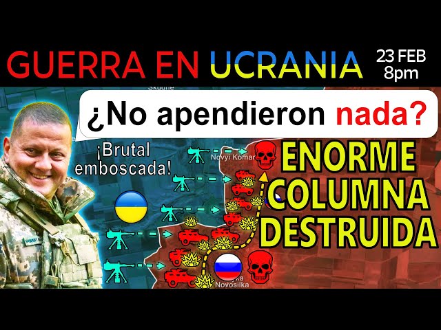 23 Feb: ¡ANIQUILACIÓN TOTAL! ¡Un convoy ruso es desmantelado en una EMBOSACADA BRUTAL!