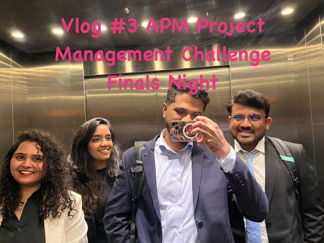 Vlog #3 APM Project Management Challenge Finals Night || Leeds || University of Liverpool || UK ||