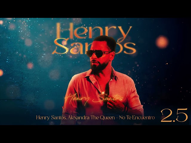 Henry Santos, Alexandra The Queen - No Te Encuentro ( Visualizer Oficial)