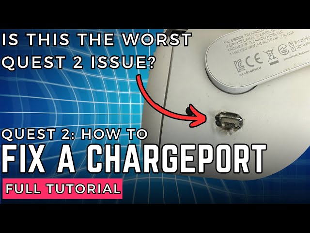 How to Fix the USB Charge Port on Your Quest 2 – Step-by-Step Guide