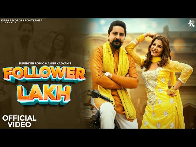 Follower Lakh | Surender Romio | Anu Kadyan | Kay D| Aarju Dhillon | Haryanvi Song 2024