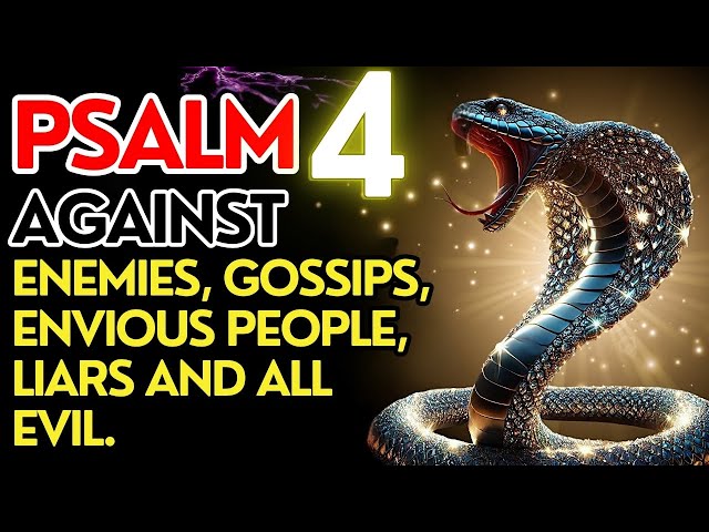 ⭐PSALM 4: VERY STRONG PRAYER TO DESTROY ENEMIES, GOSSIPERS, ENVY PEOPLE, LIARS AND ALL EVIL.