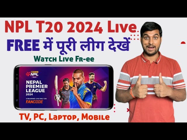 Nepal Premier League 2024 Live Kaise Dekhe - How To Watch NPL Premier League 2024 Live