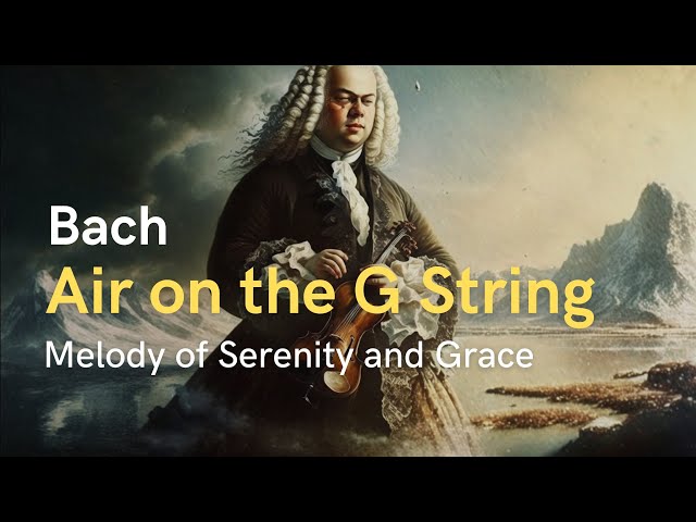 Bach - Relaxing Air on the G String for Peaceful Moments & AI art | Music for brain