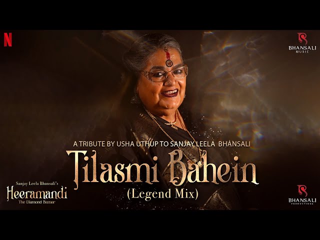 Tilasmi Bahein (Legend Mix) | Sanjay Leela Bhasali | Usha Uthup | Sonakshi Sinha | Heeramandi